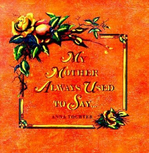 Mother always used - mother,